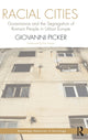 Book cover of: Racial Cities. By: Giovanni Picker