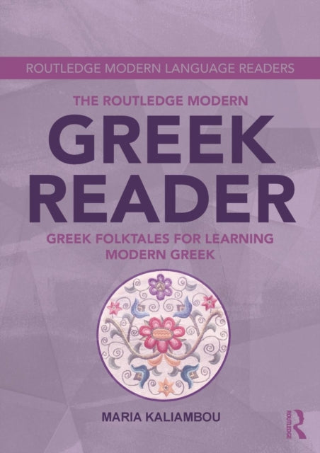 Book cover of: Routledge Modern Greek Reader. By: Maria Kaliambou