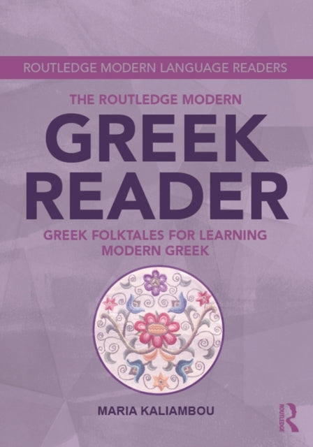 Book cover of: Routledge Modern Greek Reader. By: Maria Kaliambou