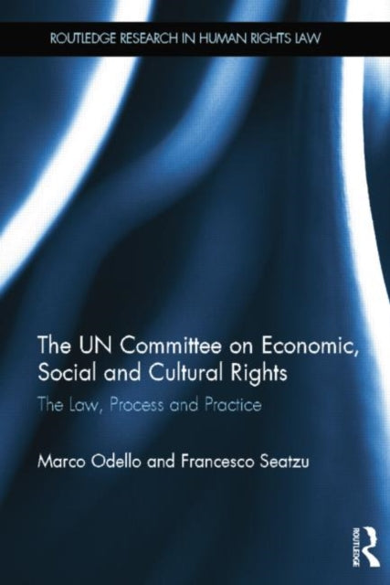 Book cover of: UN Committee on Economic, Social and Cultural Rights. By: Marco Odello
