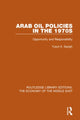 Book cover of: Arab Oil Policies in the 1970s (RLE Economy of Middle East). By: Yusuf A. Sayigh