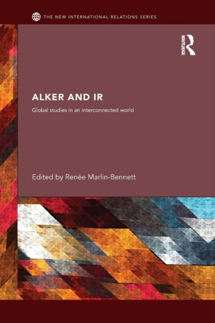 Book cover of: Alker and IR. By: Renée Marlin-Bennett