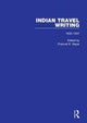 Book cover of: Indian Travel Writing, 1830-1947. By: Pramod K. Nayar