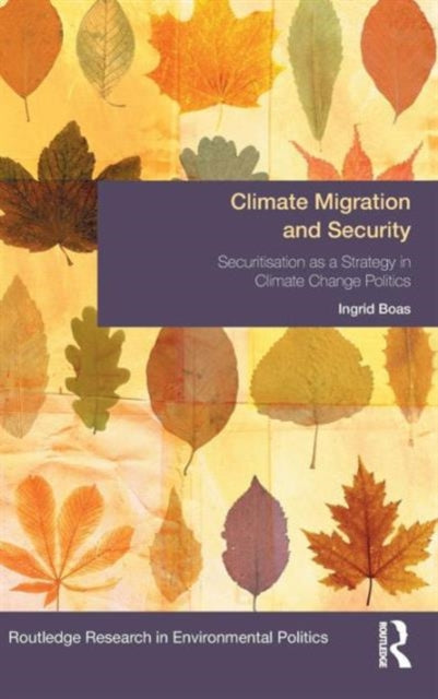Book cover of: Climate Migration and Security. By: Ingrid Boas