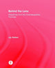 Book cover of: Behind the Lens. By: Jay Holben