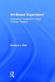Book cover of: Art-Based Supervision. By: Barbara J. Fish