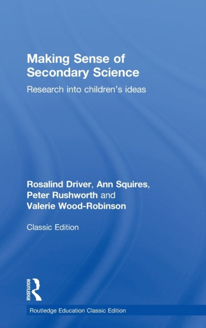 Book cover of: Making Sense of Secondary Science. By: Rosalind Driver