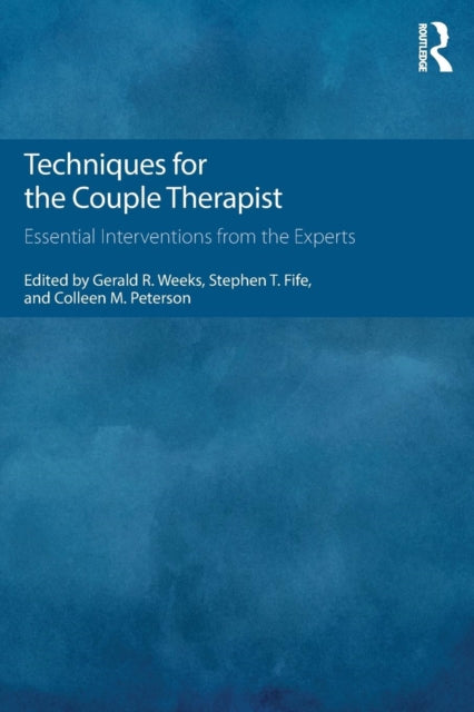 Book cover of: Techniques for the Couple Therapist. By: Gerald R. Weeks