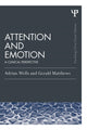 Book cover of: Attention and Emotion (Classic Edition). By: Adrian Wells