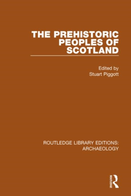 Book cover of: Prehistoric Peoples of Scotland. By: Stuart Piggott