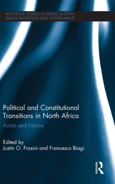 Book cover of: Political and Constitutional Transitions in North Africa