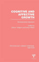 Book cover of: Cognitive and Affective Growth (PLE: Emotion)