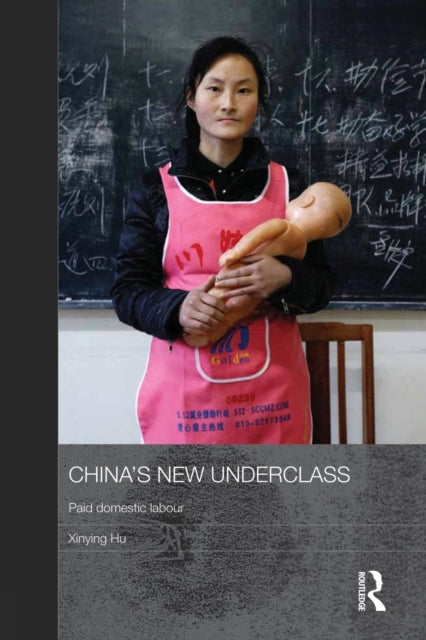 Book cover of: China's New Underclass. By: Xinying Hu