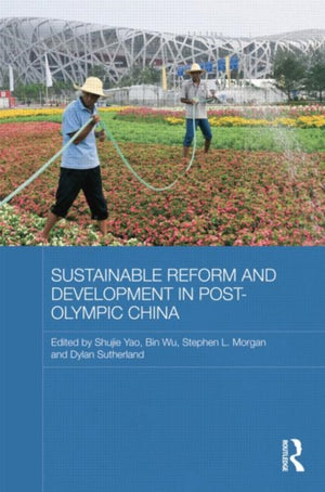 Sustainable Reform and Development in Post-Olympic China