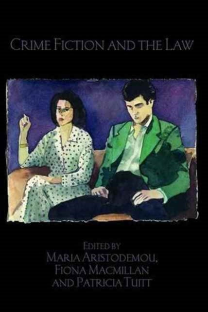 Book cover of: Crime Fiction and the Law. By: Maria Aristodemou