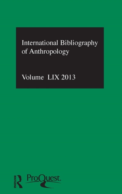 Book cover of: IBSS: Anthropology: 2013 Vol.59. By: British Library of Political and Economic Science Staff