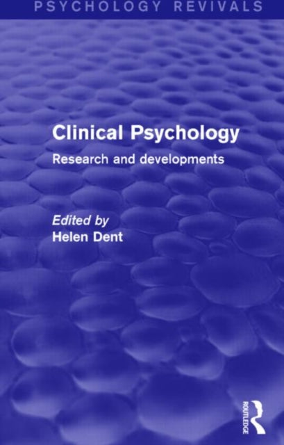 Book cover of: Clinical Psychology (Psychology Revivals). By: Helen Dent