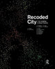 Book cover of: Recoded City. By: Thomas Ermacora
