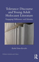 Book cover of: Tolerance Discourse and Young Adult Holocaust Literature. By: Rachel Dean-Ruzicka