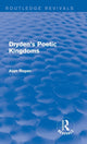 Book cover of: Dryden's Poetic Kingdoms (Routledge Revivals). By: Alan Roper