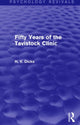 Book cover of: Fifty Years of the Tavistock Clinic (Psychology Revivals). By: H. V. Dicks