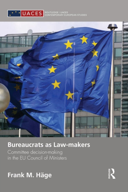 Book cover of: Bureaucrats as Law-makers. By: Frank M. Häge
