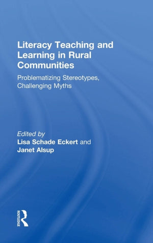 Literacy Teaching and Learning in Rural Communities