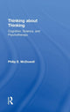 Book cover of: Thinking about Thinking. By: Philip E. McDowell