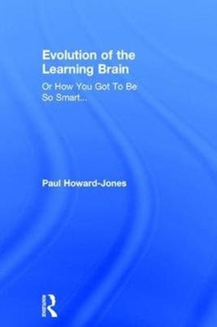 Book cover of: Evolution of the Learning Brain. By: Paul Howard-Jones
