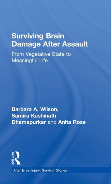 Book cover of: Surviving Brain Damage After Assault. By: Barbara A. Wilson