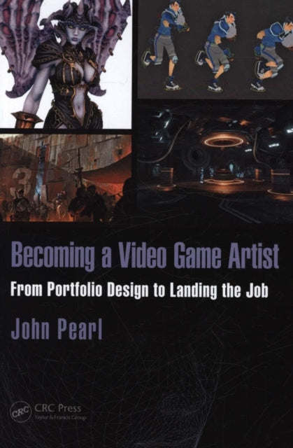 Book cover of: Becoming a Video Game Artist. By: John Pearl