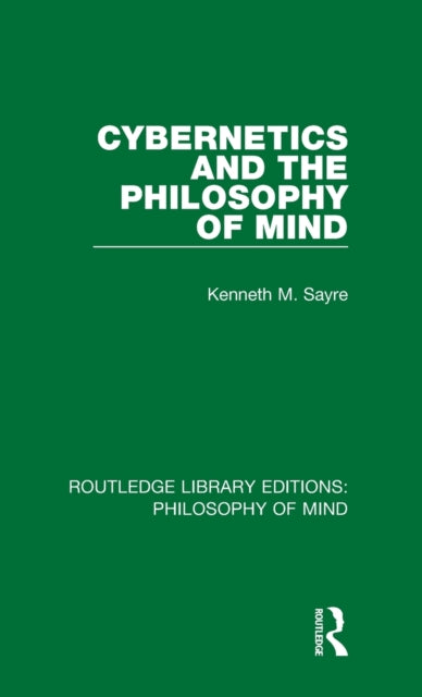 Cybernetics and the Philosophy of Mind