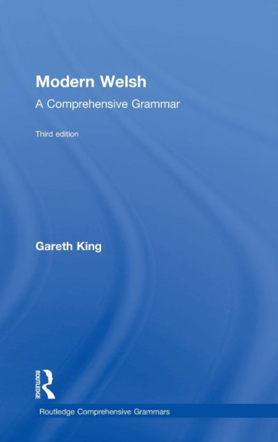 Book cover of: Modern Welsh: A Comprehensive Grammar. By: Gareth King