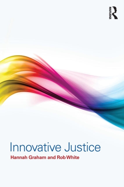 Book cover of: Innovative Justice. By: Hannah Graham
