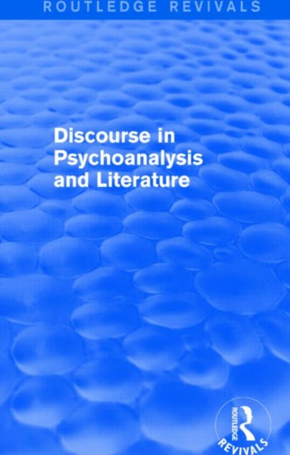 Book cover of: Discourse in Psychoanalysis and Literature (Routledge Revivals). By: Shlomith Rimmon-Kenan