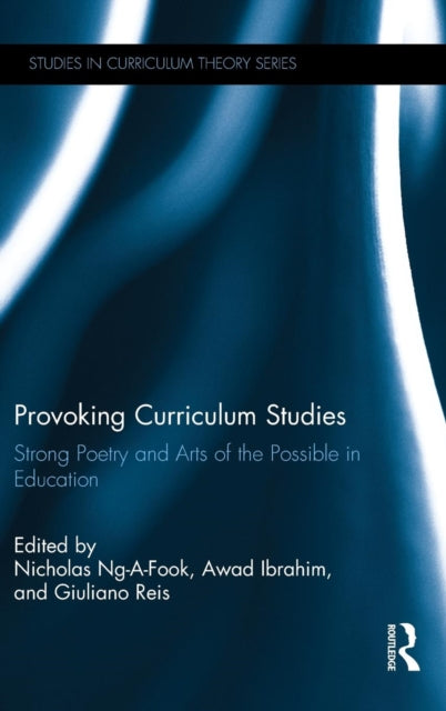 Book cover of: Provoking Curriculum Studies. By: Nicholas Ng-a-Fook