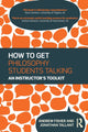 Book cover of: How to get Philosophy Students Talking. By: Andrew Fisher