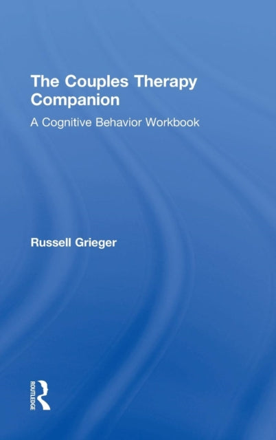 Book cover of: Couples Therapy Companion. By: Russell Grieger