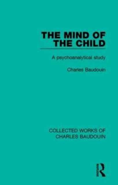 Book cover of: Mind of the Child. By: Charles Baudouin