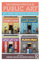Book cover of: Everyday Practice of Public Art