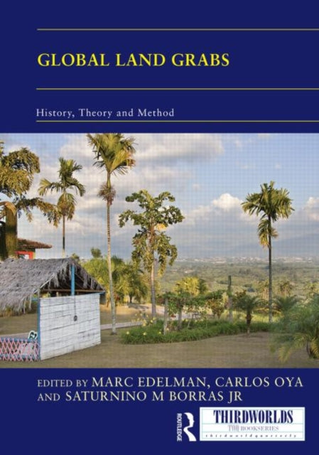 Book cover of: Global Land Grabs