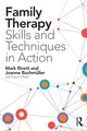 Book cover of: Family Therapy Skills and Techniques in Action. By: Mark Rivett