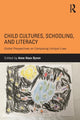 Book cover of: Child Cultures, Schooling, and Literacy. By: Anne Haas Dyson