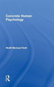 Book cover of: Concrete Human Psychology. By: Wolff-Michael Roth