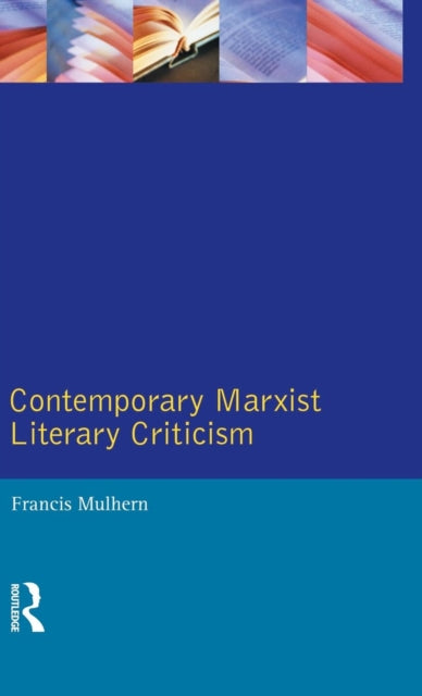 Contemporary Marxist Literary Criticism