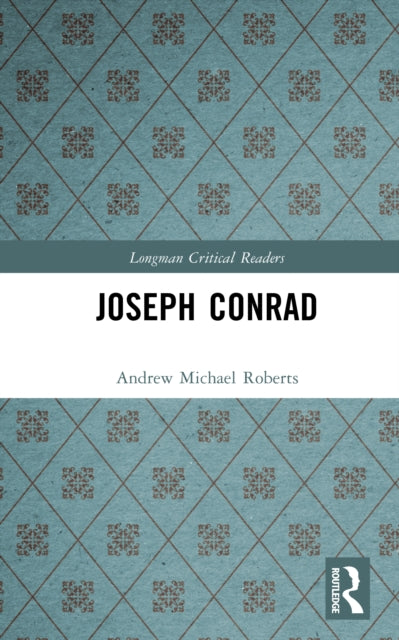Book cover of: Joseph Conrad. By: Andrew Michael Roberts