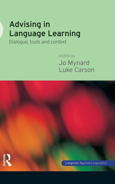 Book cover of: Advising in Language Learning. By: Jo Mynard