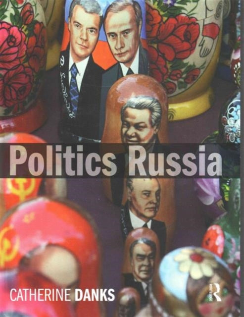 Book cover of: Politics Russia. By: Catherine Danks