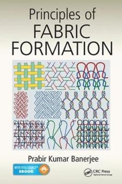 Book cover of: Principles of Fabric Formation. By: Prabir Kumar Banerjee