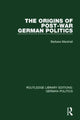 Book cover of: Origins of Post-War German Politics (RLE: German Politics). By: Barbara Marshall